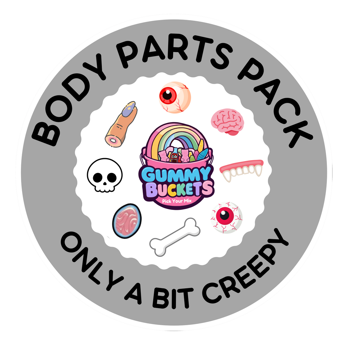 A circular graphic for a 'Body Parts Pack' by Gummy Buckets, featuring a gray outer ring with black text reading 'BODY PARTS PACK' and 'ONLY A BIT CREEPY', surrounding a white scalloped center with cute body-part illustrations like a finger, skull, brain, teeth, and eyeballs.