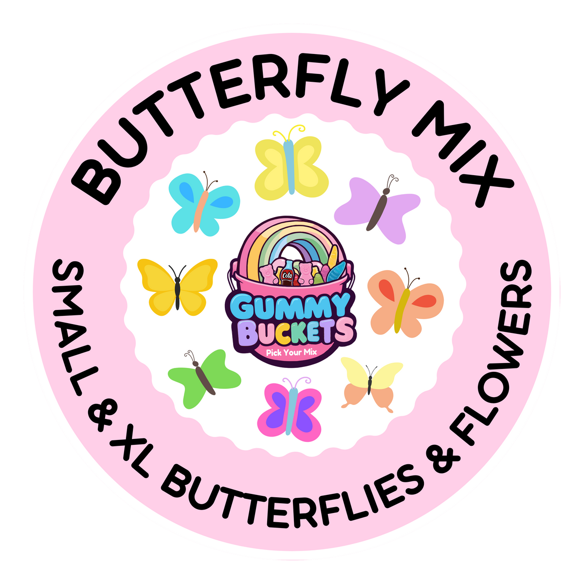 A circular pink label or sticker for 'Gummy Buckets' featuring butterfly and flower illustrations with the text 'BUTTERFLY MIX' and 'SMALL & XL BUTTERFLIES & FLOWERS'.