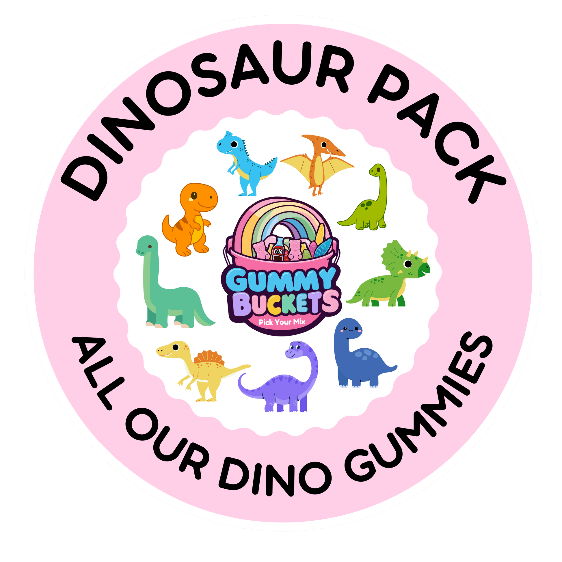 A circular pink graphic with the text 'DINOSAUR PACK' and 'ALL OUR DINO GUMMIES' surrounding a central logo that reads 'Gummy BUCKETS GUMMY CANDY'. Around the logo are ten colorful cartoon dinosaurs on a white scalloped background.