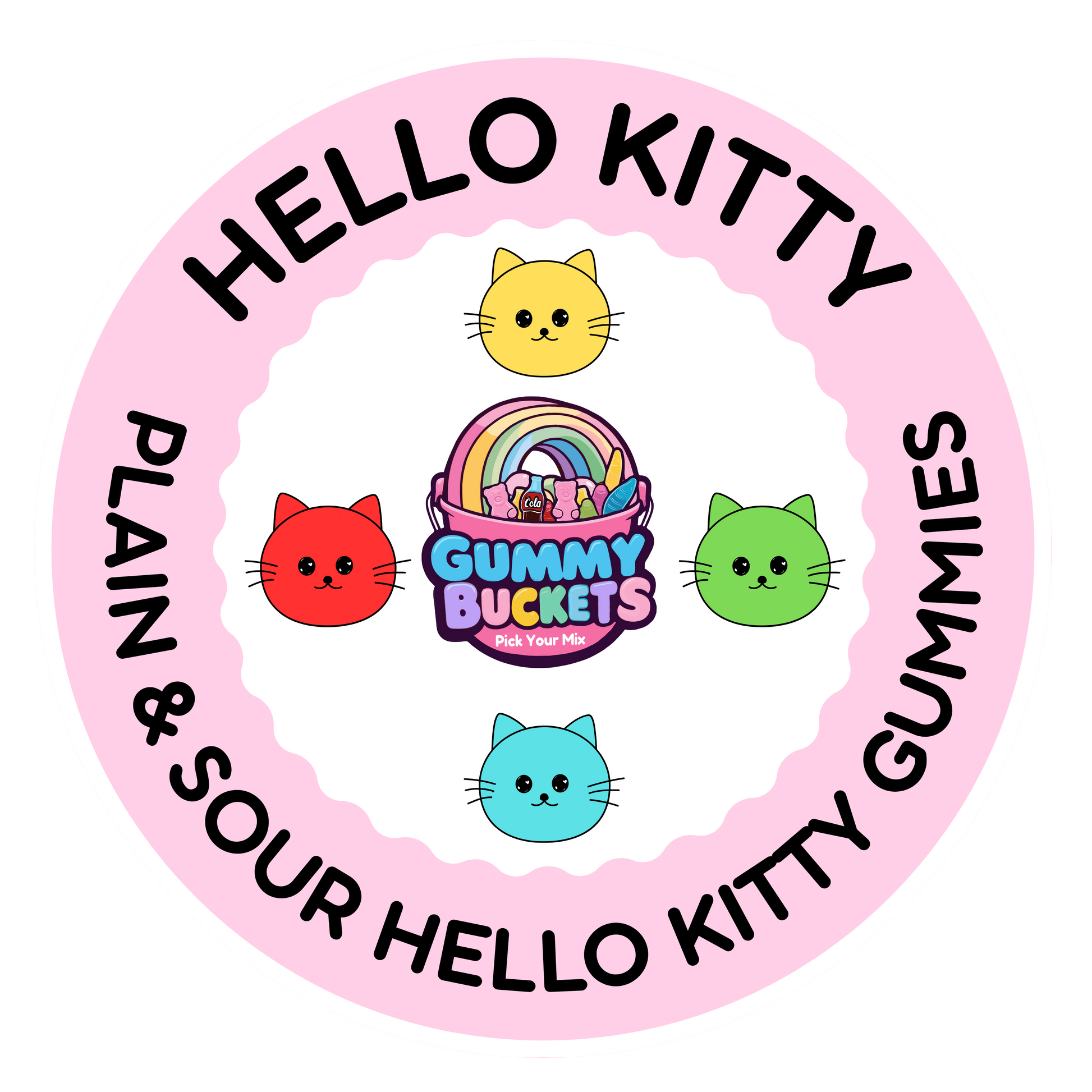A circular pink graphic for Hello Kitty Gummy Buckets, featuring cartoon cat faces in yellow, red, green, and blue, with text reading 'HELLO KITTY' and 'PLAIN & SOUR HELLO KITTY GUMMIES' around a central bucket illustration.