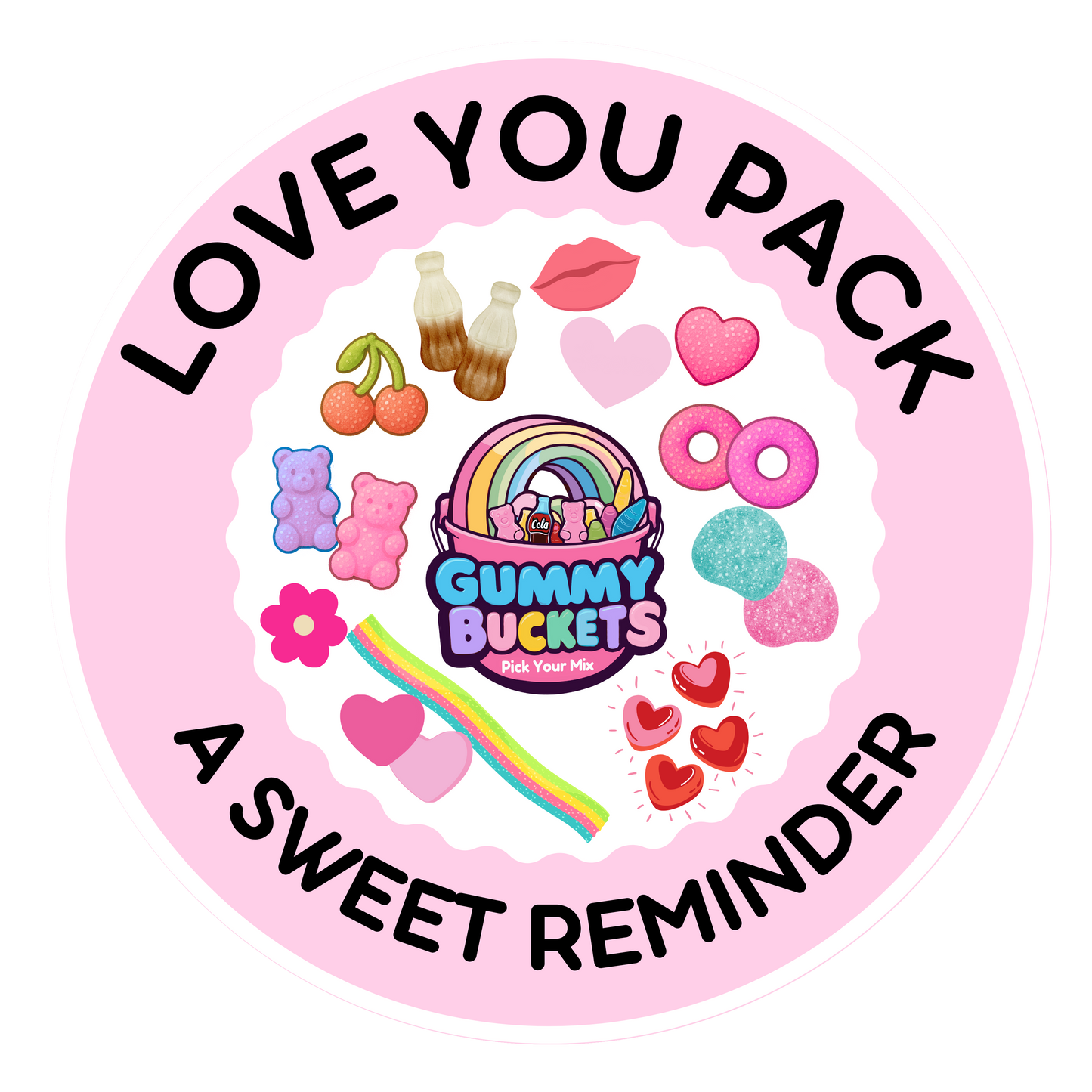 A circular pink sticker or label with the text 'LOVE YOU PACK' and 'A SWEET REMINDER' surrounding a colorful central design. The center features the brand name 'Gummy Buckets Party Pouch' with a rainbow bucket, surrounded by candy-themed illustrations including cherries, gummy bears, donuts, hearts, and a rainbow.