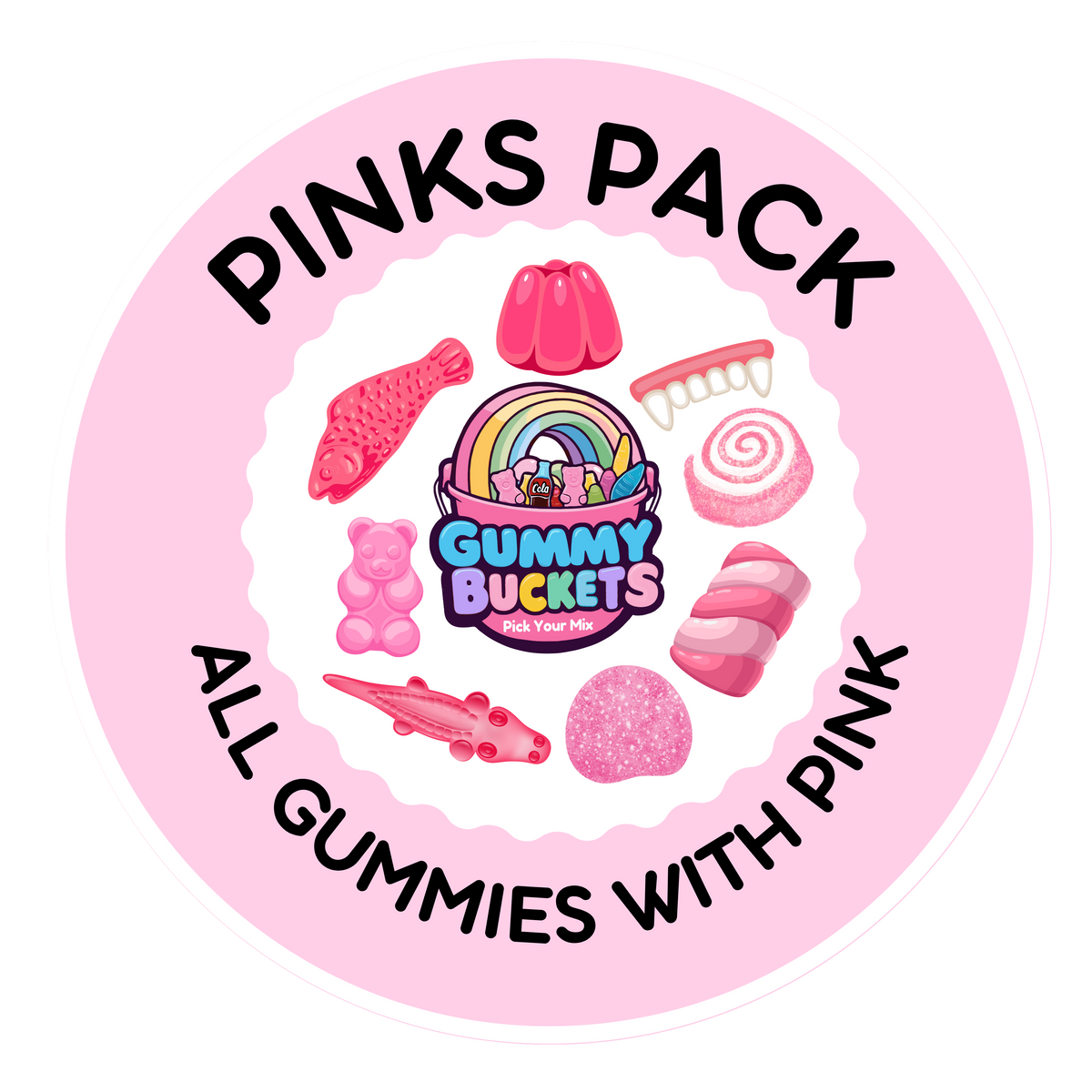 A circular pink graphic labeled 'PINKS PACK' with the text 'ALL GUMMIES WITH PINK' around a central 'Gummy BUCKETS candy co.' logo, surrounded by illustrated pink gummy candies.