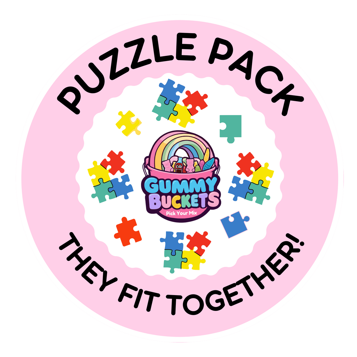 A circular pink graphic with the words 'PUZZLE PACK' at the top and 'THEY FIT TOGETHER!' at the bottom. The center shows a cartoon bucket labeled 'Gummy Buckets' surrounded by colorful puzzle-piece icons on a white scalloped background.
