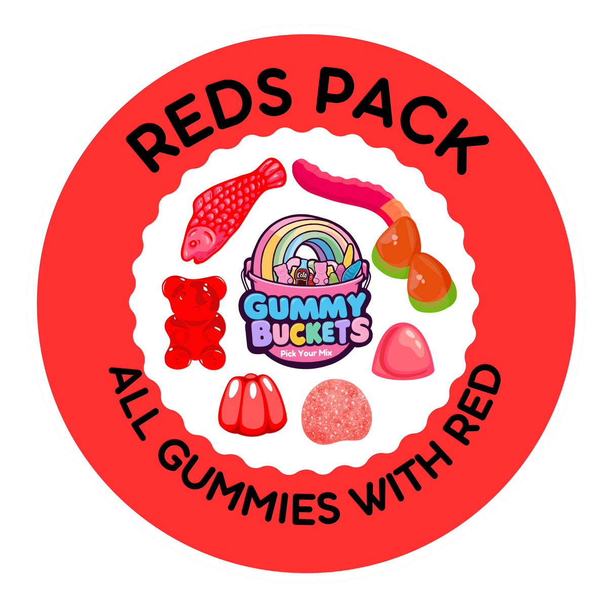 A circular red graphic with the text 'REDS PACK' at the top and 'ALL GUMMIES WITH RED' at the bottom. The center shows a white scalloped area with several colorful gummy candies and a central logo reading 'Gummy Buckets'.