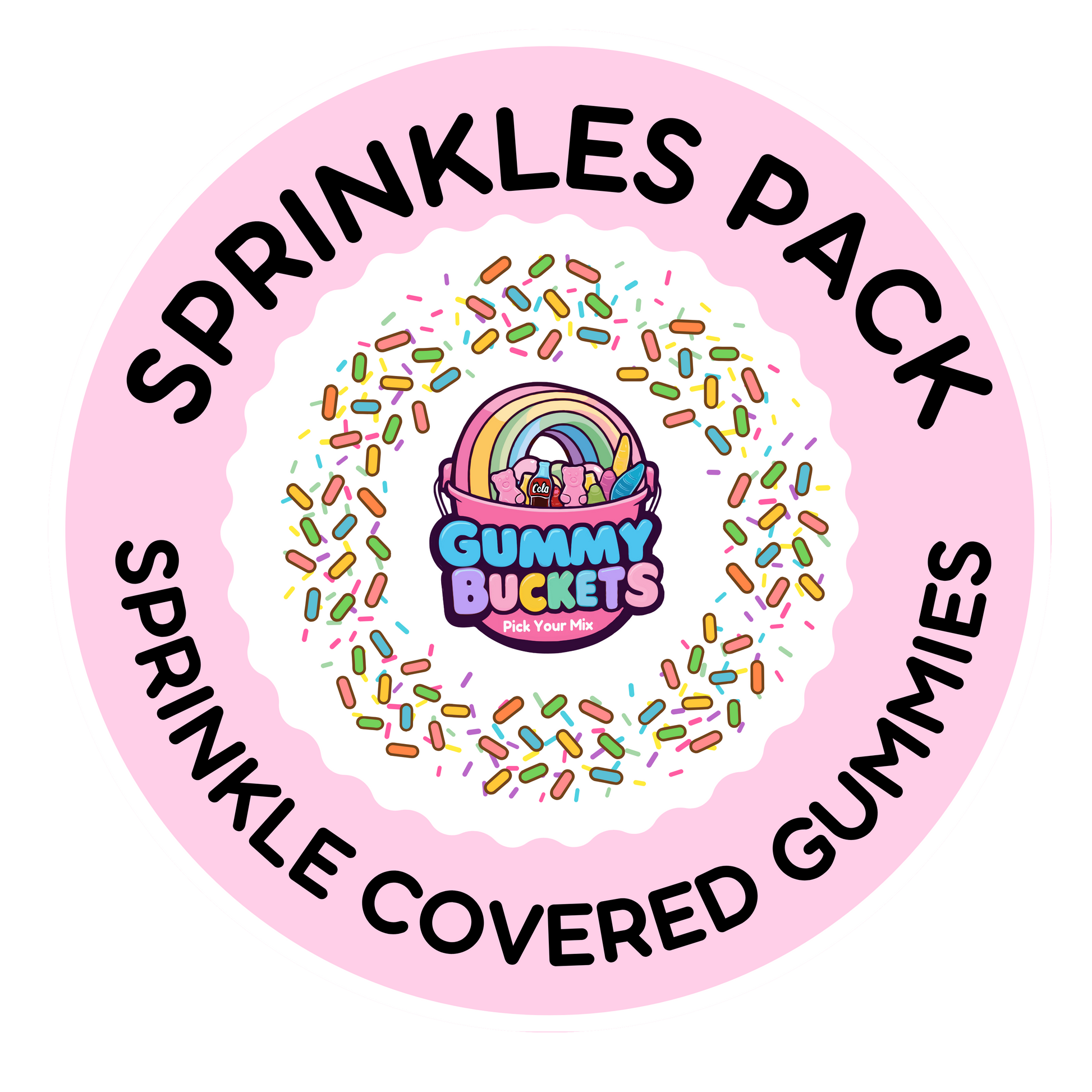 A circular pink label for a 'Sprinkles Pack' by Gummy Buckets, featuring the text 'SPRINKLES PACK' and 'SPRINKLE COVERED GUMMIES' in black around a central illustration of a rainbow and gummy bear in a bucket surrounded by colorful sprinkles.