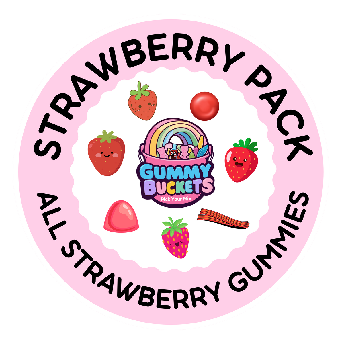 A circular pink sticker or label reading 'STRAWBERRY PACK' and 'ALL STRAWBERRY GUMMIES' around cartoon strawberry gummy illustrations and a central 'Gummy Buckets' logo.
