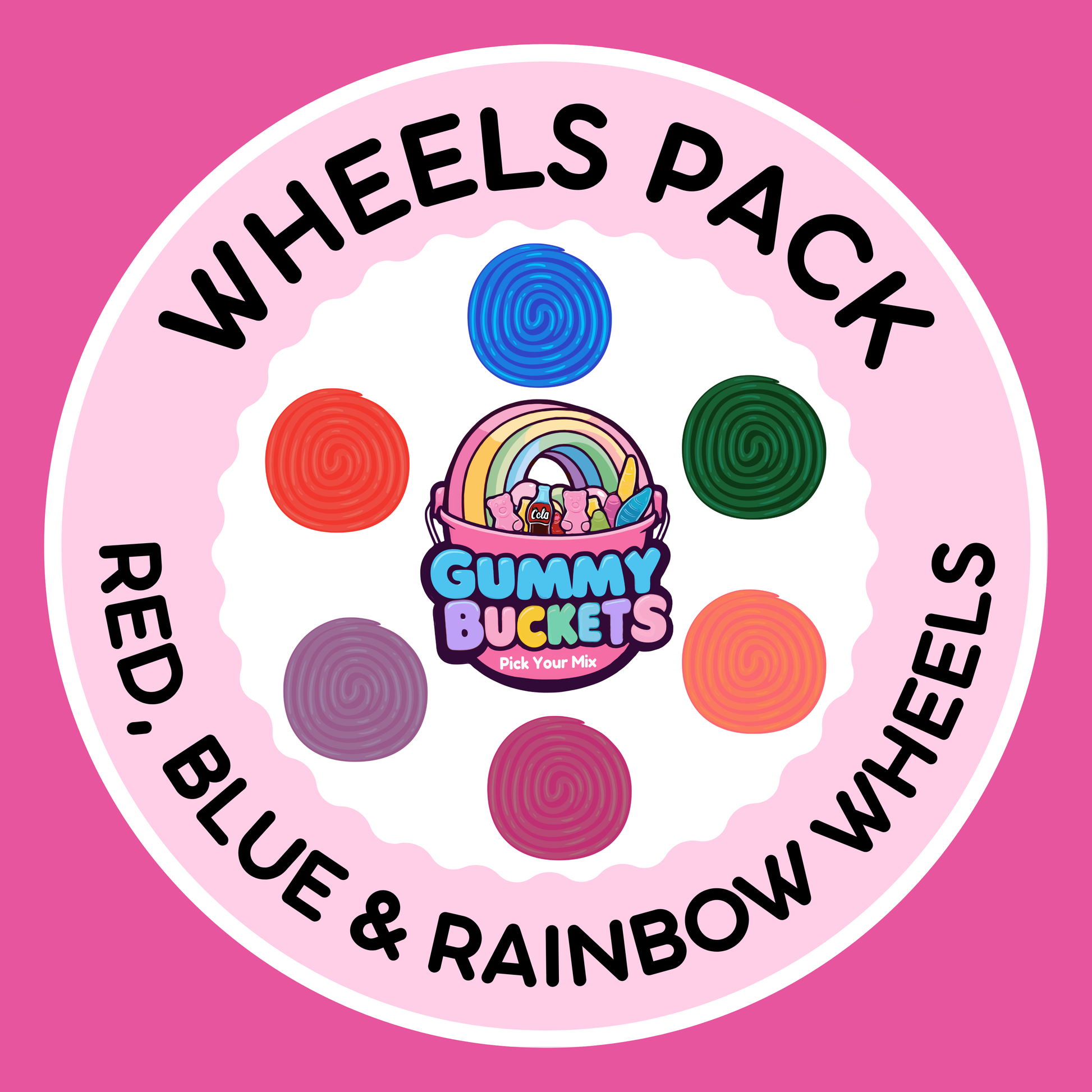 A circular graphic for a 'WHEELS PACK' featuring the Gummy Buckets logo in the center, surrounded by six colored spiral wheel illustrations in blue, green, purple, pink, orange, and red, with text reading 'WHEELS PACK' and 'RED, BLUE & RAINBOW WHEELS' on a pink background.
